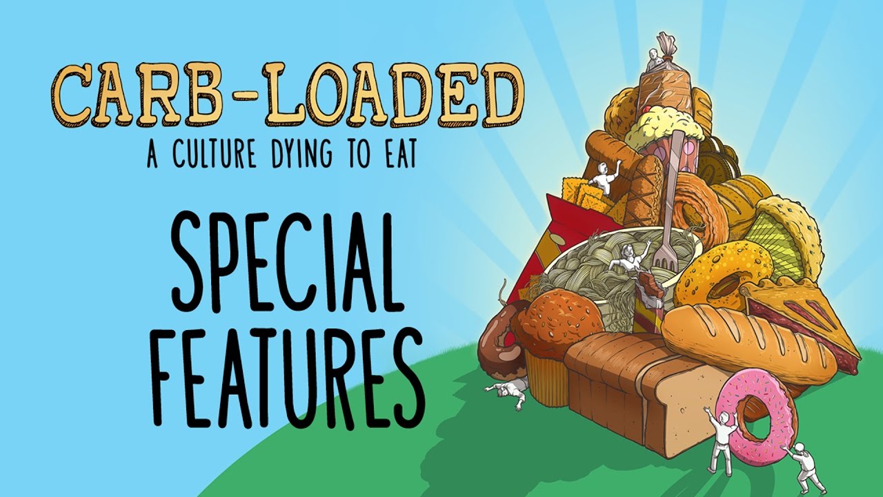 Carb-Loaded: A Culture Dying to Eat – Special Features –