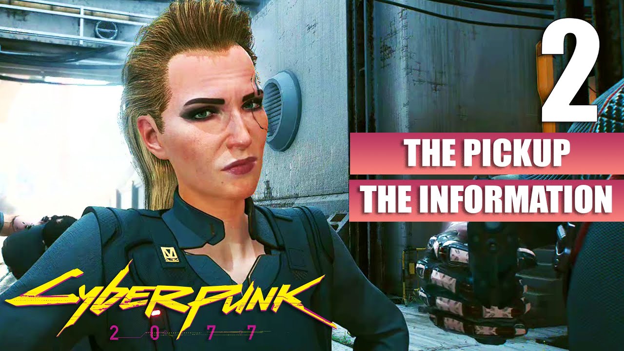 Cyberpunk 2077 [The Pickup - The Information] Gameplay Walkthrough [Full Game] No Commentary Part 2