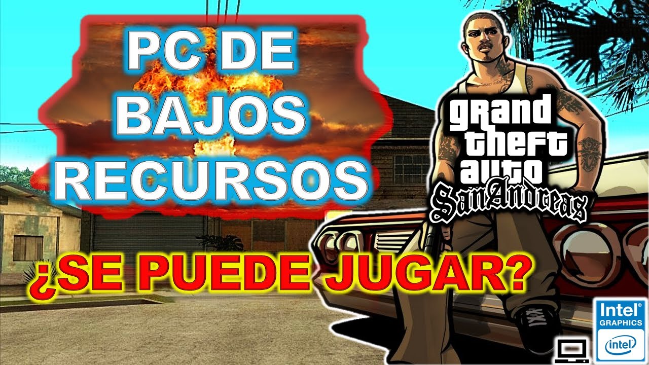 GTA SAN ANDREAS en PC de BAJOS RECURSOS | Probando el juego