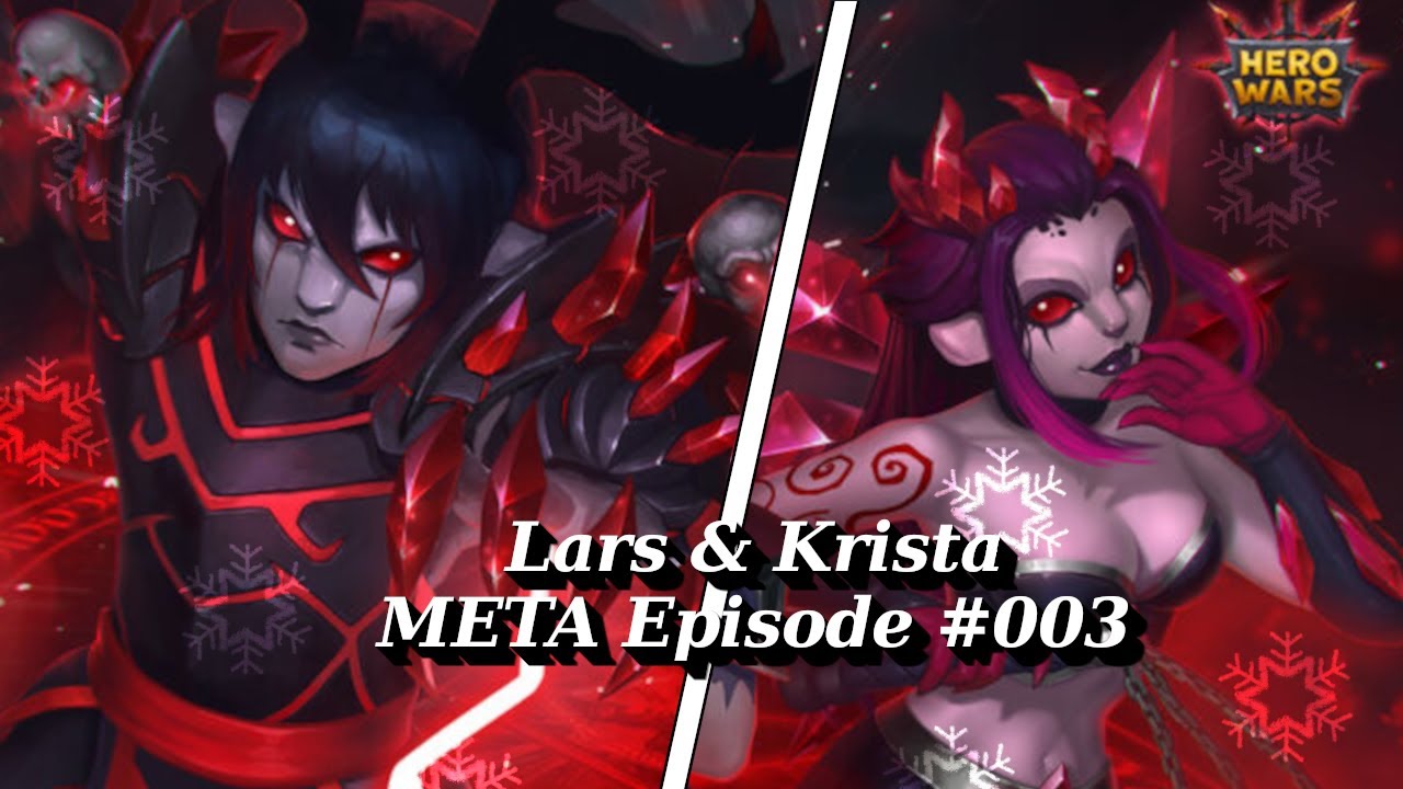 Hero Wars Mobile Twins Lars \u0026 Krista META Team Episode #003