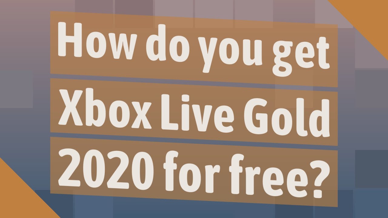 How do you get Xbox Live Gold 2020 for free?