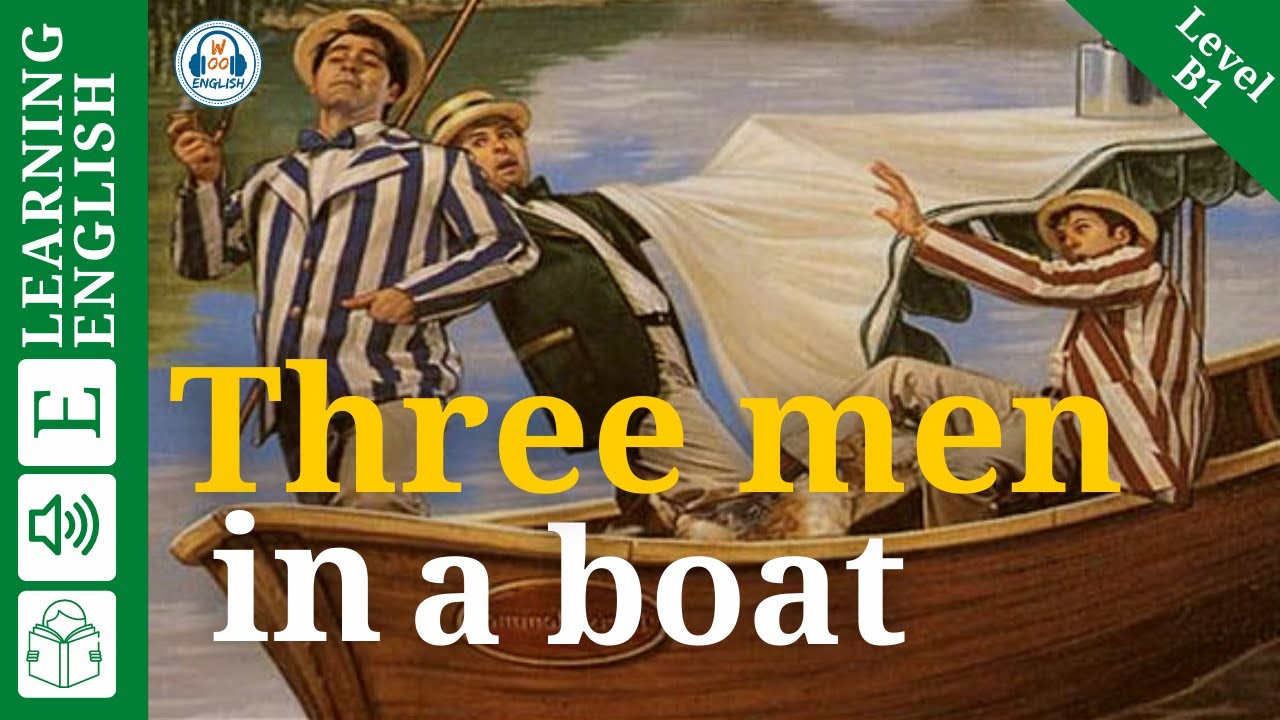 Learn English Through Story Level 2 🍁 Three men in a boat