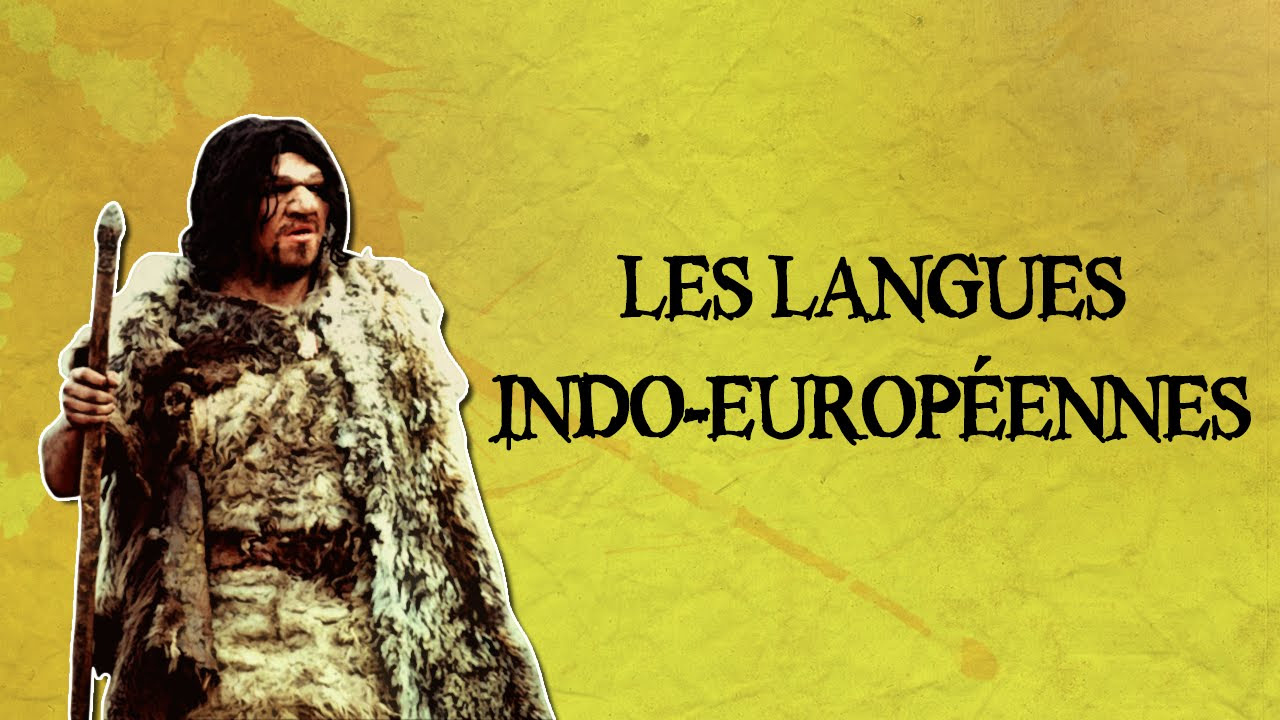 Les langues Indo-Européennes - des Racines \u0026 des Langues #1