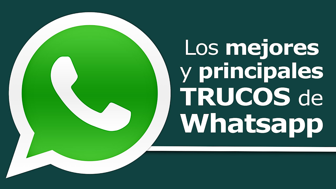Los principales trucos de Whatsapp que deberías saber