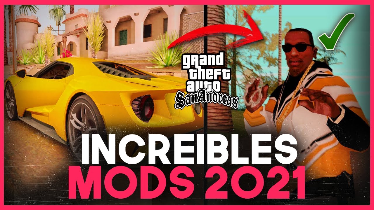 MEJORES MODS Para GTA San Andreas! 💥 (2021) PC