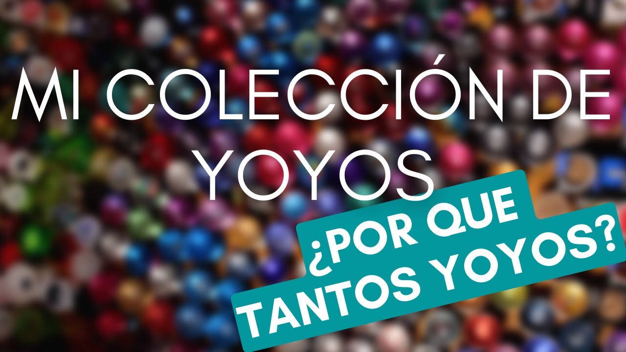 Mi Gran Colección de YoYo!! así se ven mas de 10 años coleccionando yoyos!