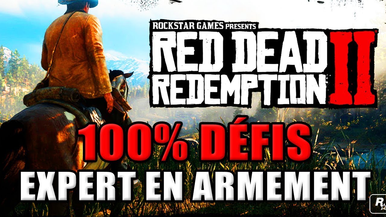 RED DEAD REDEMPTION 2: 100% DÉFIS - 10 DÉFIS EXPERT EN ARMEMENT