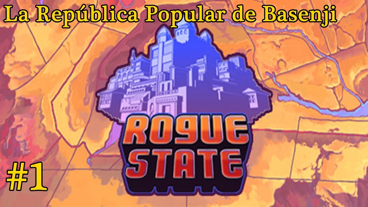 Rogue State | #1: \"La República Popular de Basenji\"