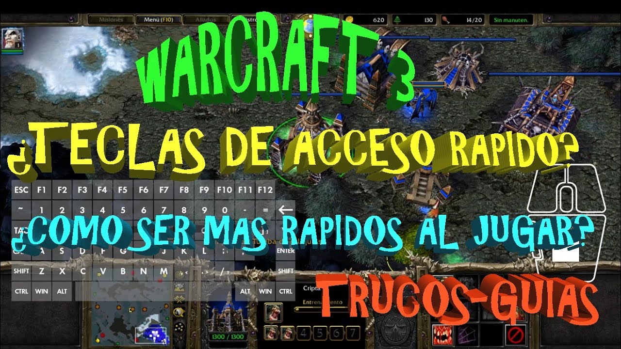 Warcraft 3 Teclas de acceso directo o rápido. Atajos-guía