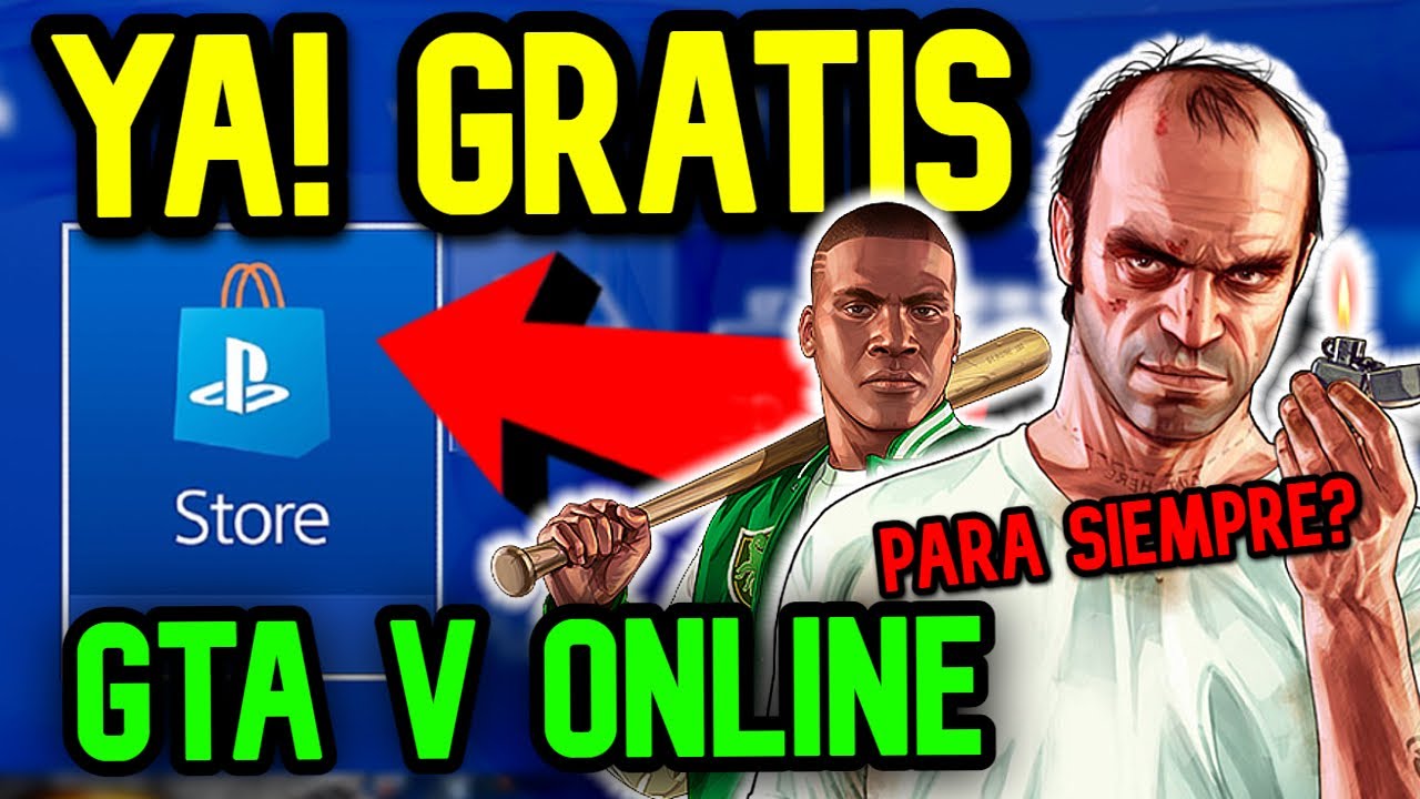 ✅🔥YA!! GTA V Online GRATIS ¿¿PARA SIEMPRE?? + 3 Juegos GRATIS || Noticias PS4!!🔥✅