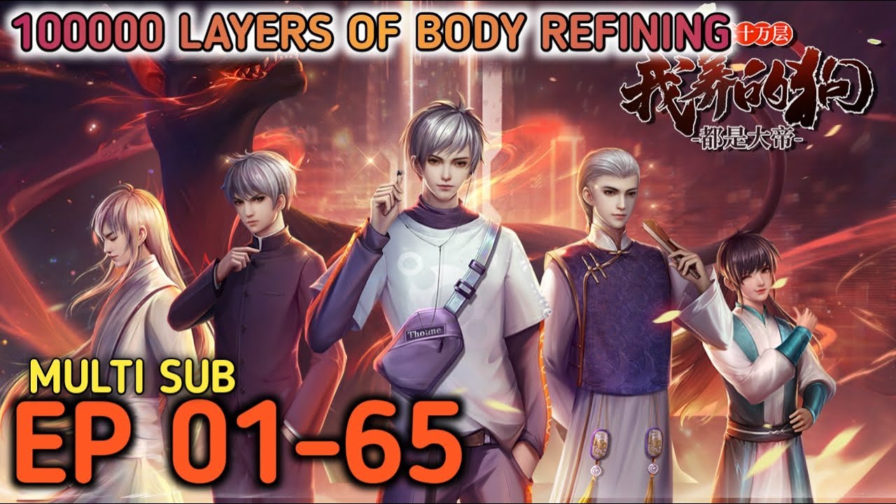 100,000 Levels of Body Refining Ep 1-65 Multi Sub 1080p HD