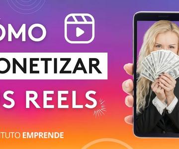 6 Formas de Ganar Dinero con Reels (Monetizar Instagram)