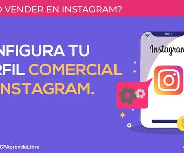 Cómo configura el perfil comercial en Instagram - Cómo vender en Instagram