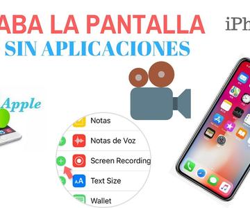 Como Grabar la Pantalla de tu iPhone