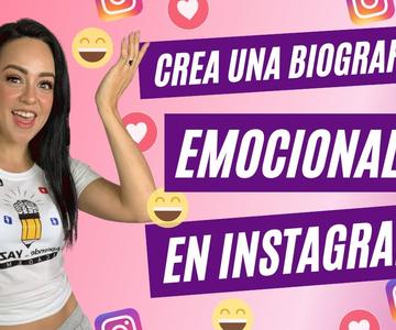 🟣 Cómo Hacer Una Biografía Emocional En Instagram