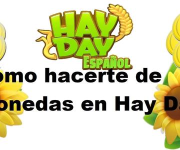 Cómo hacerte de Monedas en Hay Day