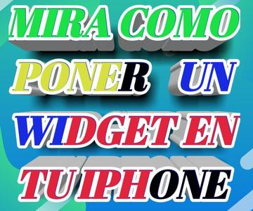 Como Poner un Widget En Tu Equipo Iphone Con IOS 14