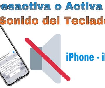 Como Quitarle el Sonido al Teclado del iPhone