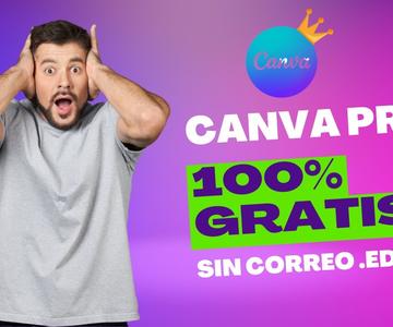 ▷ 🔥Cómo tener CANVA PRO GRATIS 2023✅🚀🙌