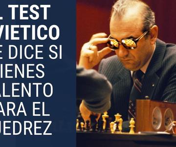 El test soviético que indica si tienes talento para el ajedrez