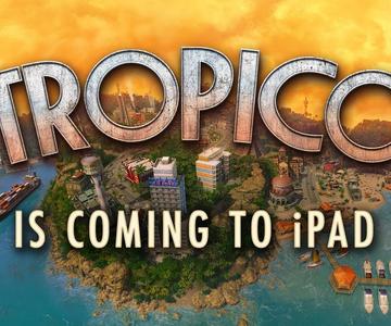 En unos meses, prepárate para tomar el poder en tu iPad con Tropico