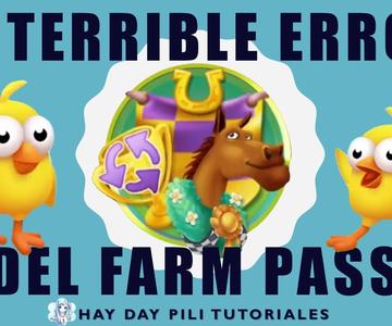 Hay Day Farm Pass - El terrible error del pase de la granja