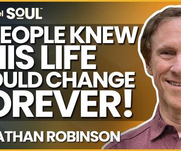 If People Knew This Life Would Change Forever with Jonathan Robinson | Next Level Soul