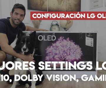 Los mejores settings para tu LG OLED A1, B1, C1 y G1 (2021)