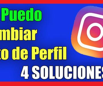 No Puedo Cambiar Foto de Perfil en Instagram I 4 Soluciones 2022