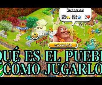 Recorriendo Hay Day nivel 34 parte 2 - ¿Qué es el pueblo de hay Day y cómo jugarlo?