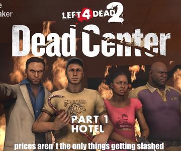 [SFM] L4D2 - DEAD CENTER #1 - Hotel [REMASTERED]