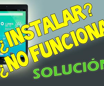 Solución a no puedo instalar una aplicación en tablet o celular