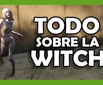 VAL - Tutorial Witch | Left 4 Dead 2 - Todo sobre la Witch