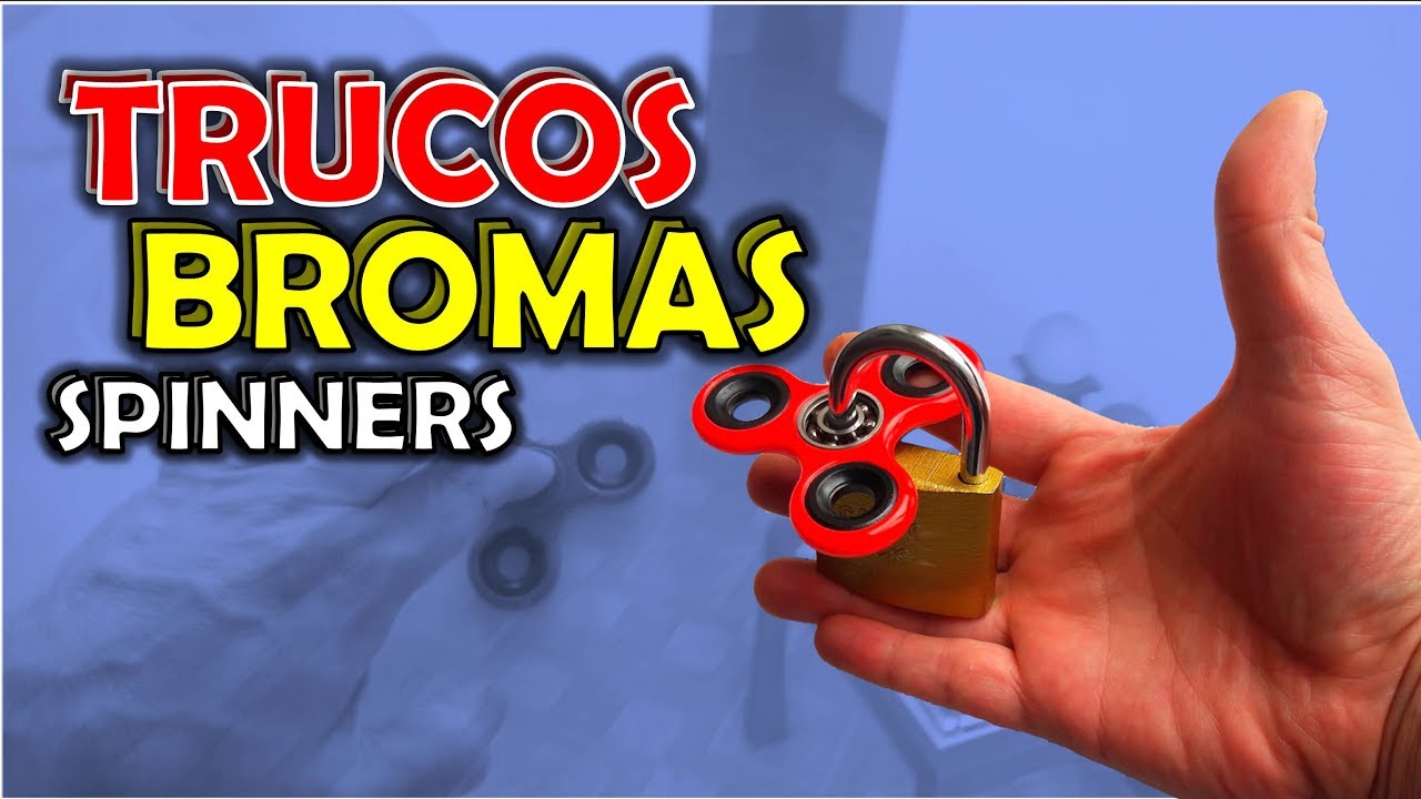 7 BROMAS y TRUCOS para hacer a tus amigos - FIDGET SPINNERS