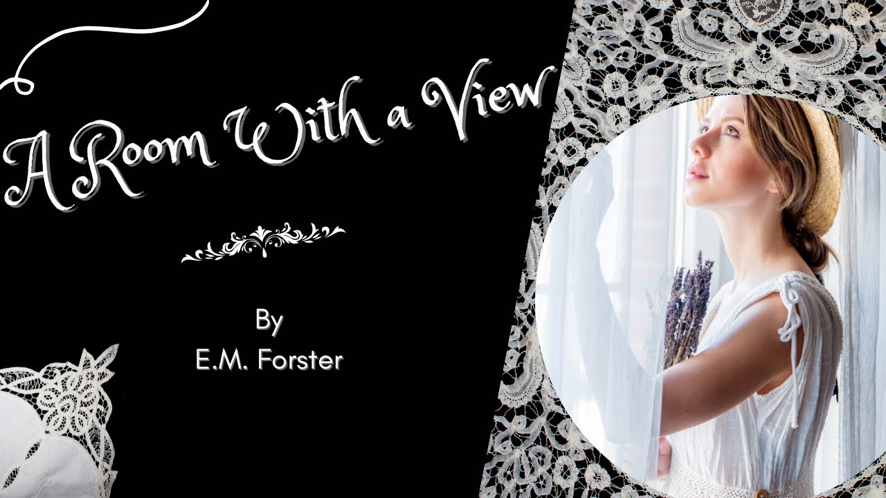 A Room With A View, de E. M. Forster, audiolibro completo, íntegro