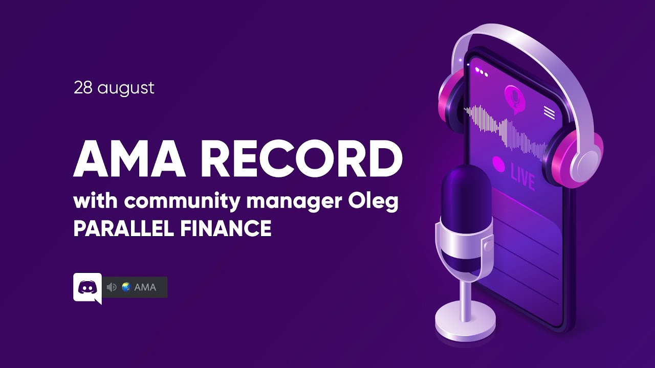 AMA record with community manager Oleg. PARALLEL FINANCE