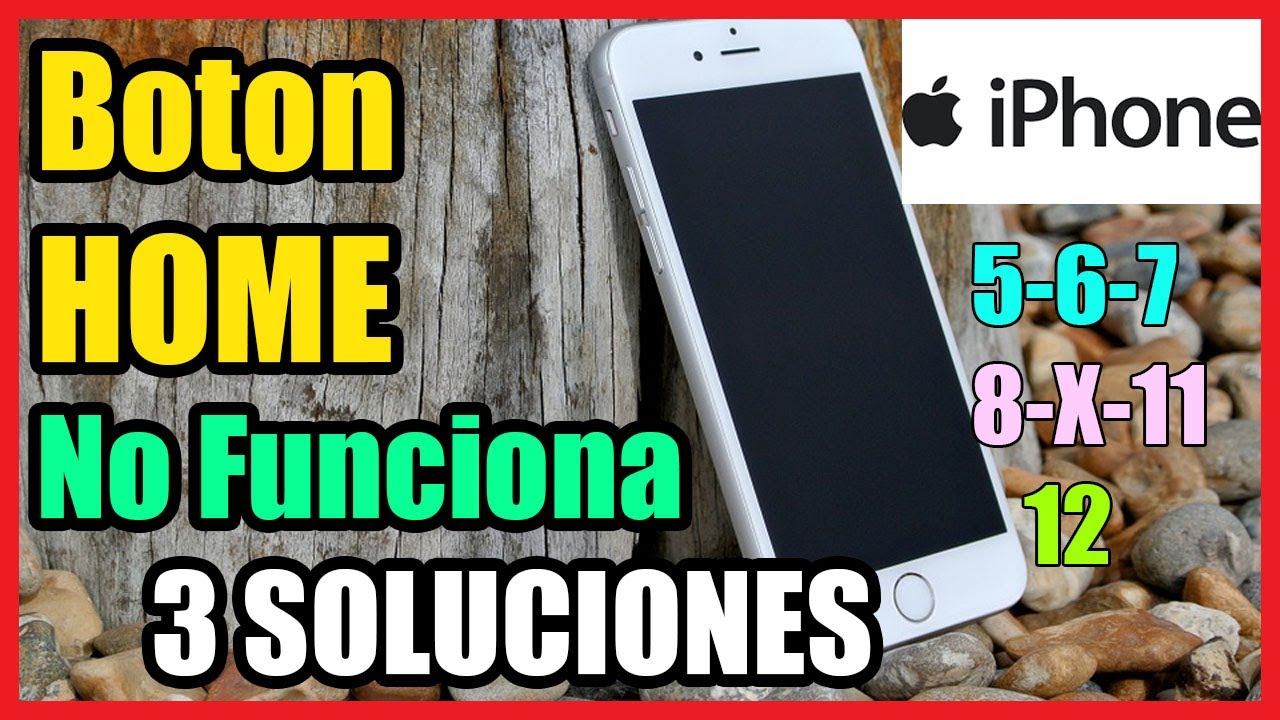 Botón HOME de mi iPhone 5, 6, 7, 8, X, 11, 12 No Funciona I 3 Soluciones 2022