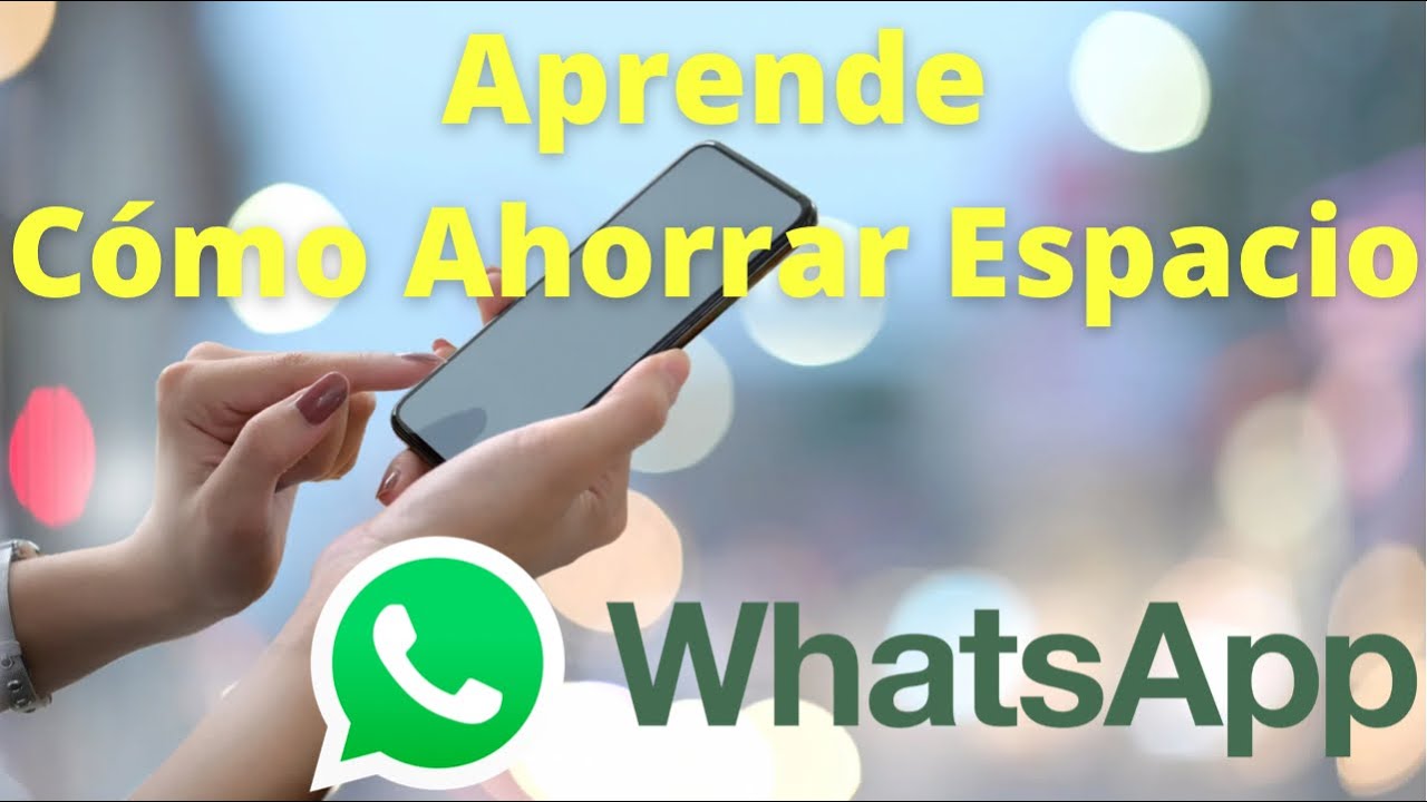 Cómo ahorrar espacio con WhatsApp en iPhone y Android