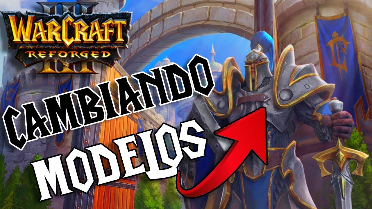 ✅👉Como cambiar modelos de campañas Warcraft 3 Reforged👈✅