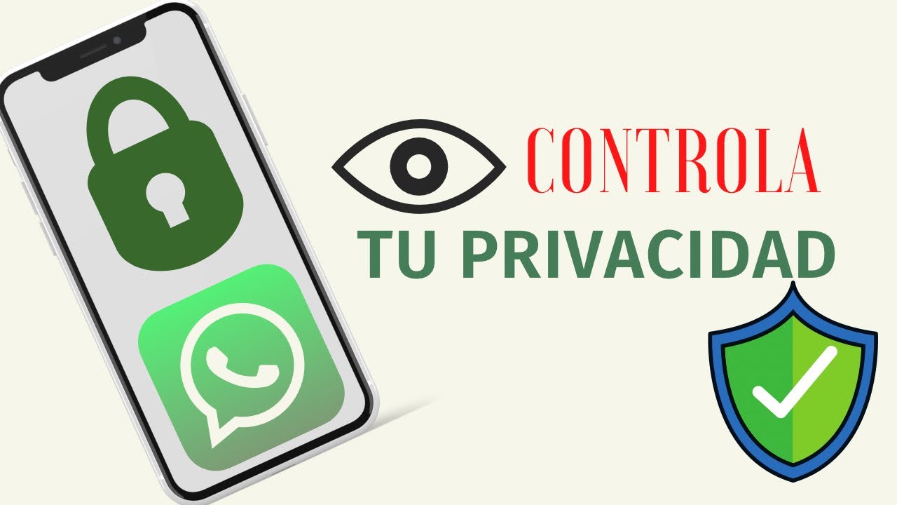 Cómo configurar la privacidad en WhatsApp para iPhone y Android