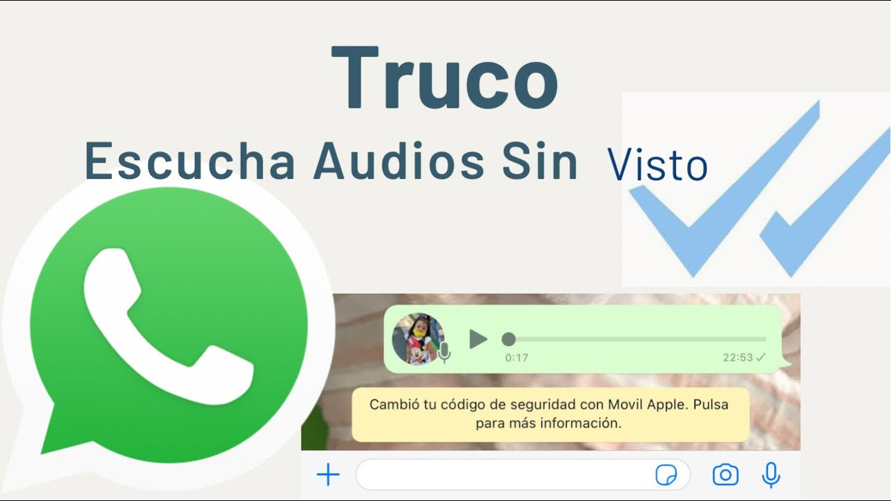 Cómo Escuchar Audios De WhatsApp Sin Que El Remitente Lo Sepa