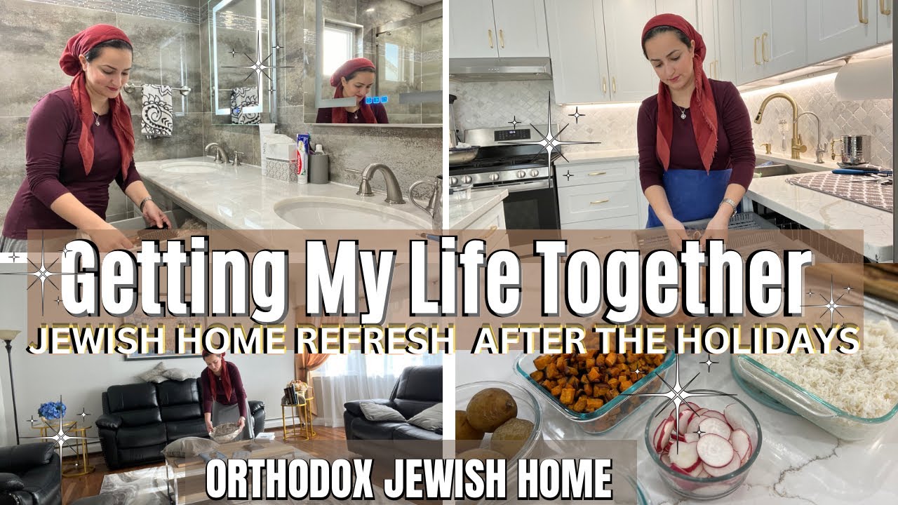 Getting My Life Together Home Refresh Of My Jewish Home After The Holidays @SonyasPrep
