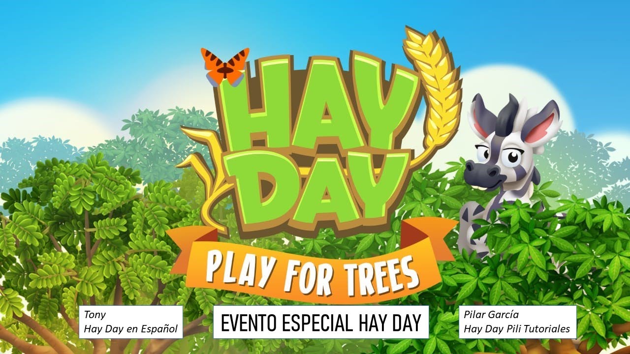 Hay Day - \"Jugando por los árboles\": Evento especial de ayuda.