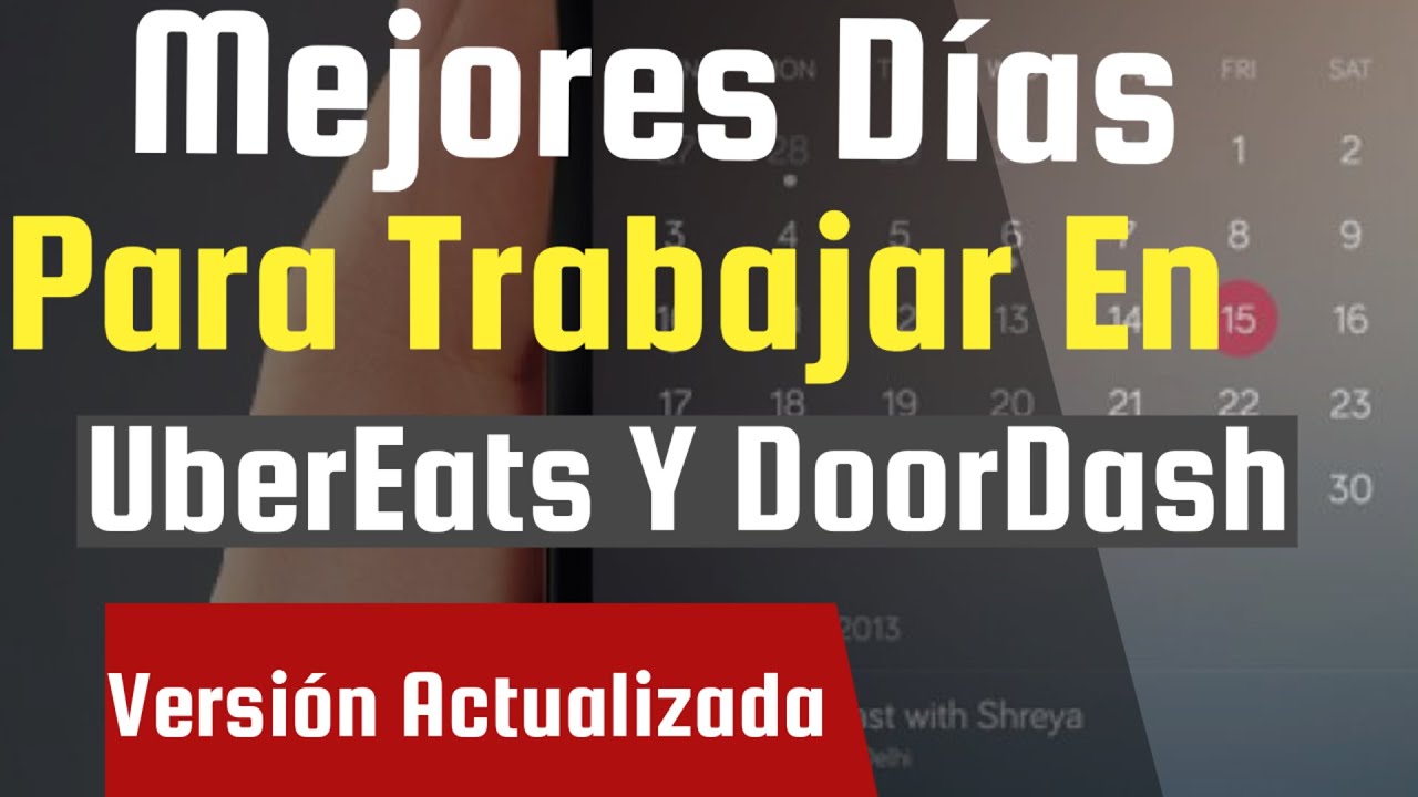 Mejores días para trabajar en UberEats Y DoorDash