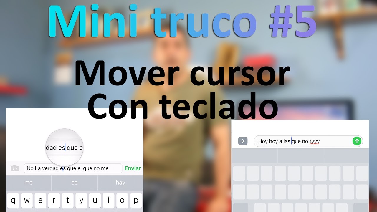 Mini truco #5: Mover cursor con teclado iPhone (Touch 3D)