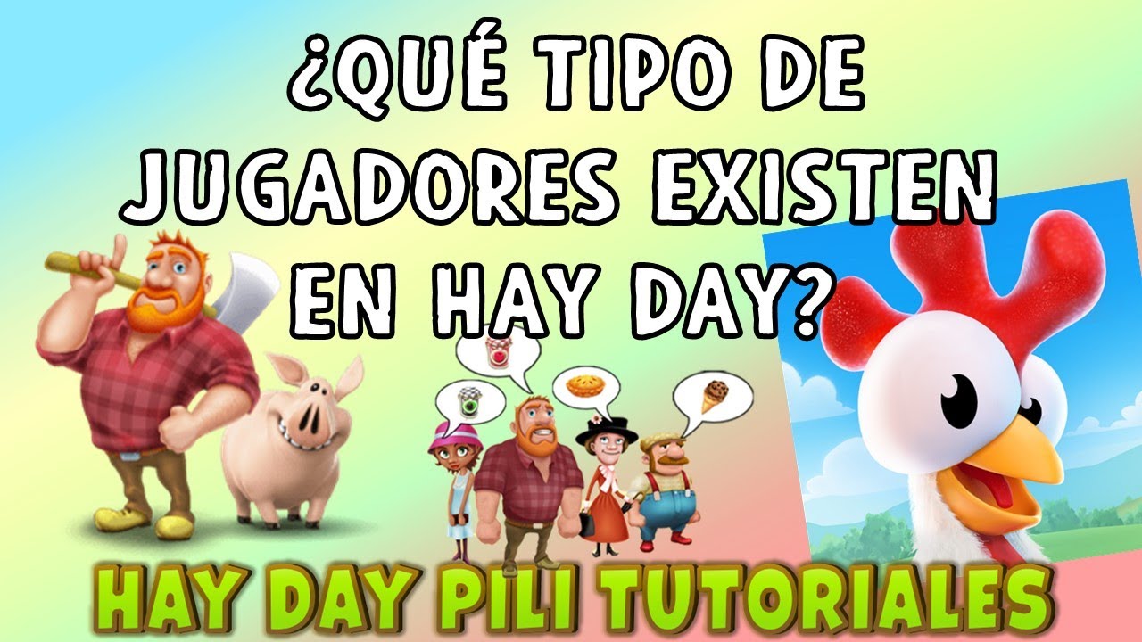 ¿Qué tipos de jugadores existen en hay day?