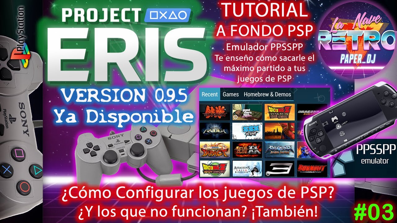 🛠 TUTO | Project ERIS PlayStation Hack | PPSSPP Configuración Avanzada de juegos PSP #3 🛠